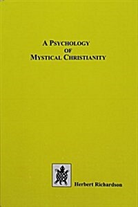 A Psychology of Mystical Religion (Hardcover)
