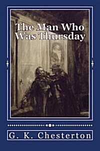 The Man Who Was Thursday: Original Unabridged Version (Paperback)