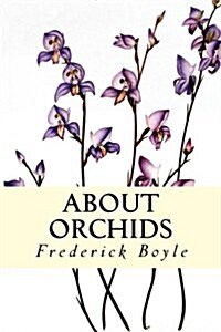 About Orchids (Paperback)