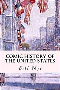 Comic History of the United States (Paperback)