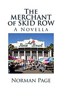 The MERCHANT of SKID ROW: A Novella (Paperback)