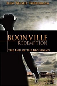 Boonville Redemption: The End of the Beginning (Paperback)