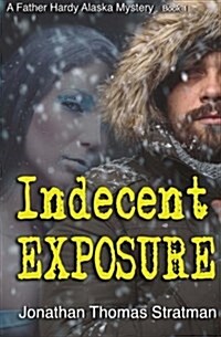 Indecent Exposure (Paperback)