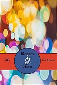 My Cookbook: A Blank Christmas Recipes & Notes Cookbook (3) (Paperback)