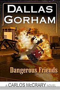 Dangerous Friends (Paperback)