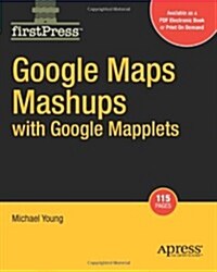 Google Maps Mashups with Google Mapplets (Paperback, 2008)