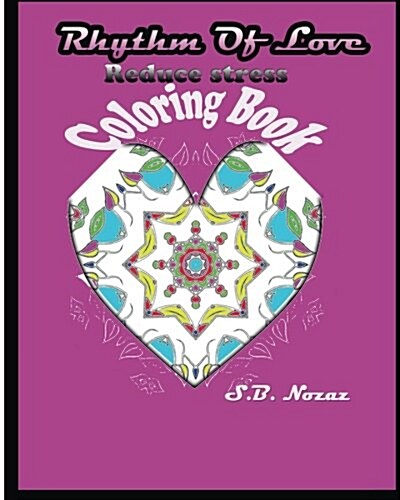 Rhythm Of Love: Reduce Stress Coloring Book (Paperback)