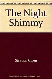 The Night Shimmy (Hardcover)