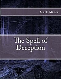 The Spell of Deception (Paperback)