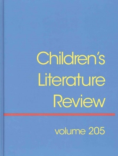 Childrens Literature Review: Excerts from Reviews, Criticism, and Commentary on Books for Children and Young People (Hardcover, 205)