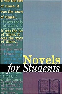 Novels for Students: Presenting Analysis, Context and Criticism on Commonly Studied Novels (Hardcover)