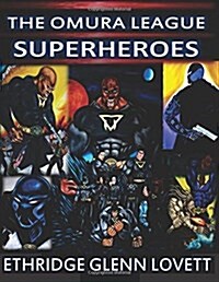 The Omura League Superheroes (Paperback)