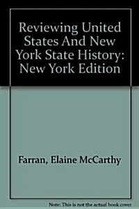 Reviewing United States And New York State History (Paperback)