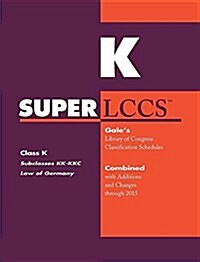 SUPERLCCS: Class K: Subclasses Kk - Kkc: Law of Germany (Paperback)