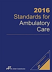 Standards for Ambulatory Care 2016 (Paperback, Spiral)