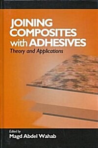 Joining Composites With Adhesives (Hardcover)