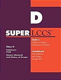 SUPERLCCS: Class D: Subclasses D-Dr: History (General) and History of Europe (Paperback)