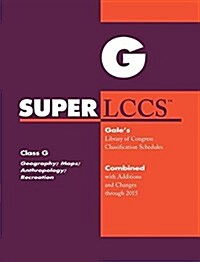 SUPERLCCS: Class G: Geography, Maps, Anthropology, Recreation (Paperback)