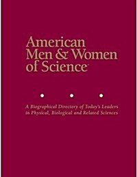 American Men & Women of Science: A Biographical Directory of Todays Leaders in Physical, Biological, and Related Sciences (Paperback, 34)