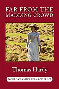 Far from the Madding Crowd (Paperback, Large Print)