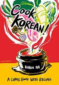 Cook Korean! :a comic book with recipes 