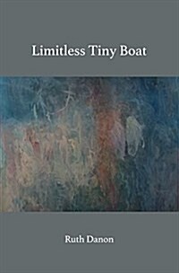 Limitless Tiny Boat (Paperback)