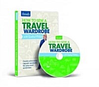 How to Sew a Travel Wardrobe (DVD)