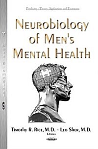 Neurobiology of Mens Mental Health (Hardcover)