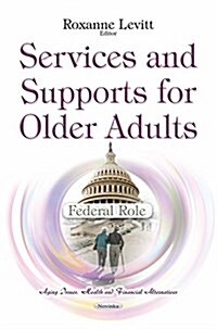 Services & Supports for Older Adults (Paperback, UK)