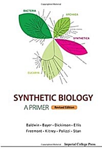 Synthetic Biology - A Primer (Revised Edition) (Hardcover)