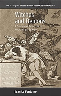 Witches and Demons : A Comparative Perspective on Witchcraft and Satanism (Hardcover)