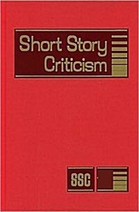 Short Story Criticism, Volume 227: Excerpts from Criticism of the Works of Short Fiction Writers (Hardcover)