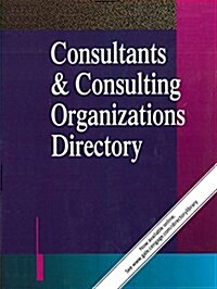 Consultants & Consulting Organizations Directory: 7 Volume Set: A Reference Guide to More Than 25,000 Firms and Individuals Engaged in Consultation fo (Paperback, 42)