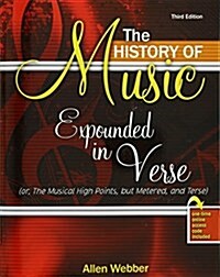The History of Music Expounded in Verse (Paperback, Pass Code, 3rd)