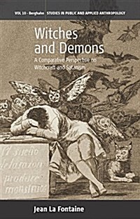 Witches and Demons : A Comparative Perspective on Witchcraft and Satanism (Paperback)