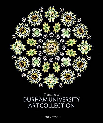 Treasures of Durham University Art Collections (Hardcover)