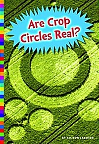 Are Crop Circles Real? (Paperback)