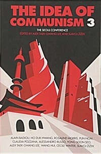 The Idea of Communism 3 : The Seoul Conference (Paperback)