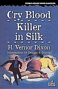 Cry Blood / Killer in Silk (Paperback)