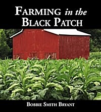 Farming in the Black Patch (Hardcover)