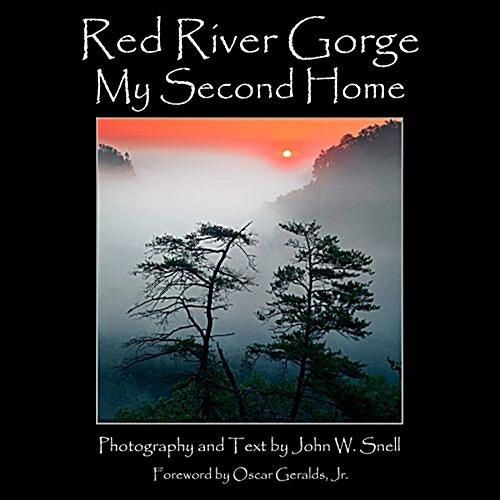 Red River Gorge: My Second Home (Hardcover)
