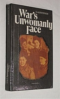 Wars Unwomanly Face (Hardcover)