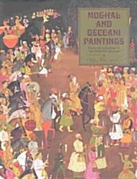 Mughal and Deccani Paintings: From the Collection of the National Museum (Hardcover)