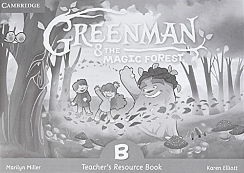 Greenman and the Magic Forest B Teachers Resource Book (Paperback, Teachers Guide)