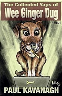 The Collected Yaps of the Wee Ginger Dug (Paperback)