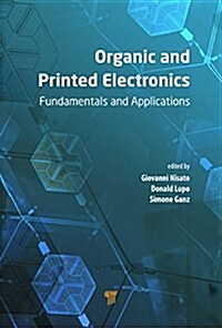 Organic and Printed Electronics: Fundamentals and Applications (Hardcover)