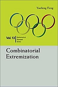 Combinatorial Extremization: In Mathematical Olympiad and Competitions (Paperback)