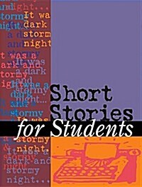 Short Stories for Students: Presenting Analysis, Context & Criticism on Commonly Studied Short Stories (Hardcover, 44)