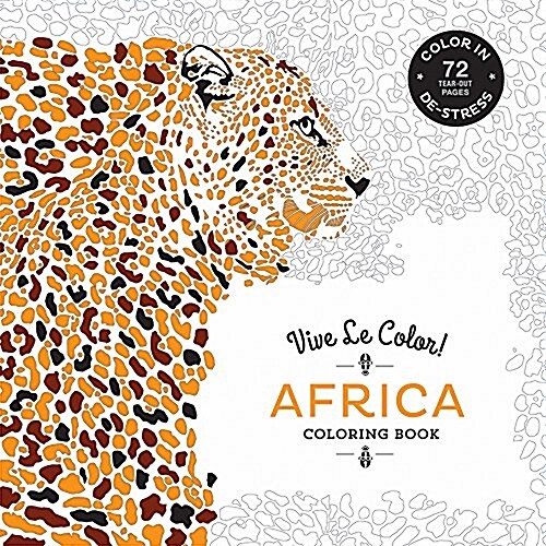 [중고] Vive Le Color! Africa (Adult Coloring Book): Color In; De-Stress (72 Tear-Out Pages) (Paperback)