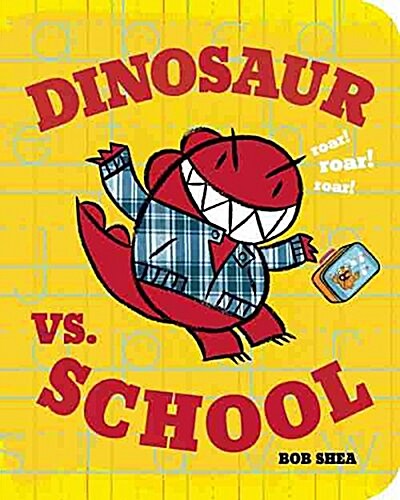 Dinosaur vs. School (Board Books)